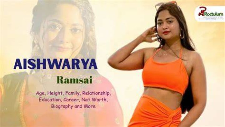 Aishwarya Ramsai Height, Weight, Net Worth, Age, Birthday, Wikipedia, Who, Nationality, Biography