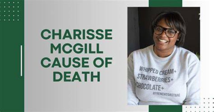 
Charisse Mcgill Cause of Death and Obituary, What Happened to Charisse Mcgill? How Did Charisse Mcgill Die? Who was Charisse Mcgill? 