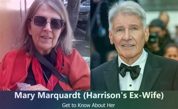 Who is Mary Marquardt, Harrison Ford’s ex-wife?